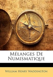 Mélanges De Numismatique (French Edition) (William Henry Waddington)