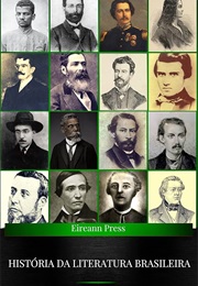 História Da Literatura Brasileira: Do Período Colonial a Machado De Assis - 1916 (José Veríssimo)