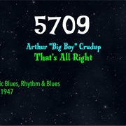 #8848 That's All Right by Arthur Big Boy Crudup