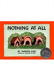 Nothing at All (Wanda Gág)