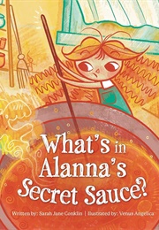 What's in Alanna's Secret Sauce? (Sarah Jane Conklin)