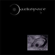 Dark Space III - Darkspace (2008)