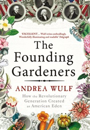 The Founding Gardeners (Wulf, Andrea)