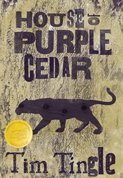 House of Purple Cedar (Tim Tingle)