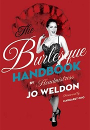 The Burlesque Handbook (Jo Weldon)