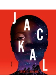Jackal by Erin E. Adams (Read by Sandra Okuboyejo & William Demeritt)