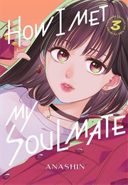 How I Met My Soulmate Vol. 3 (Anashin)