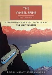 The Wheel Spins (White, Ethel Lina)