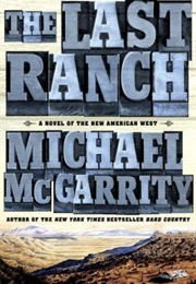 The Last Ranch (Michale McGarrity)