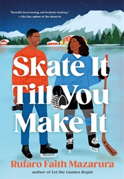 Skate It Till You Make It (Rufaro Faith Mazarura)