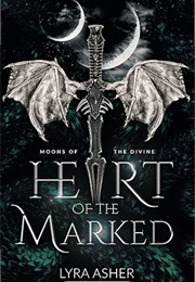 Heart of the Marked (Lyra Asher)