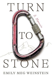 Turn to Stone (Emily Meg Weinstein)