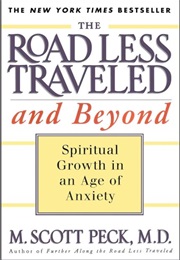 The Road Less Traveled and Beyond (M. Scott Peck)