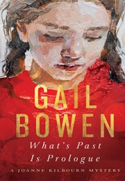 What's Past Is Prologue (Gail Bowen)