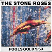 The Stone Roses - Fools Gold