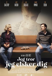 Jeg Tror Jeg Elsker Dig (2025)