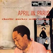 Charlie Parker - April in Paris