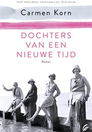 Dochters Van Een Nieuwe Tijd (Carmen Korn)