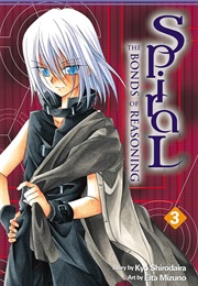 Spiral: The Bonds of Reasoning Vol. 3 (Kyo Shirodaira)