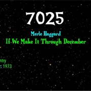 #7246 If We Make It Through December by Merle Haggard