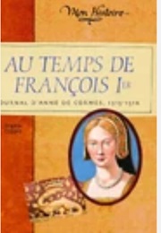 Au Temps De François 1Er (Brigitte Coppin)