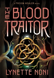 The Blood Traitor (Lynette Noni)