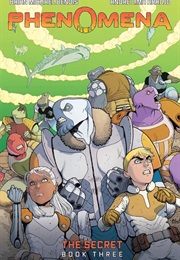 Phenomena, Book 3: The Secret (Brian Michael Bendis)