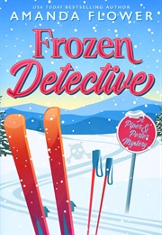 Frozen Detective (Amanda Flower)