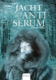 Jacht Op Het Antiserum (Christine Charliers)
