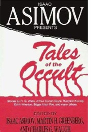 Isaac Asimov Presents Tales of the Occult (Edited by Asimov, Greenberg & Waugh)