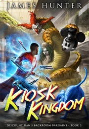 Kiosk Kingdom (James a Hunter)