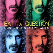 Frank Zappa - Eat That Question