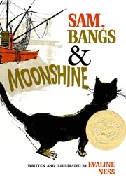 Sam, Bangs & Moonshine (Evaline Ness)