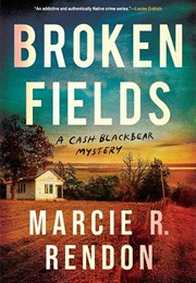 Broken Fields (Marcie R. Rendon)