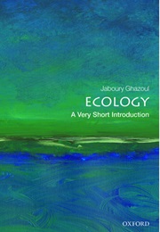 Ecology: A Very Short Introduction (Jaboury Ghazoul)