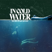 In Cold Water: The Shelter Bay Mystery
