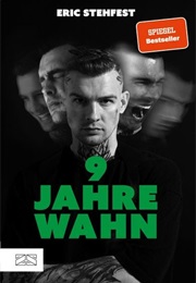 9 Jahre Wahn (Eric Stehfest)