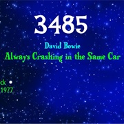 #7394 Always Crashing in the Same Car by David Bowie