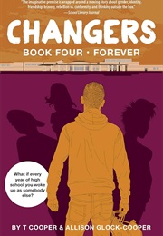 Changers Book Four: Forever (T. Cooper)