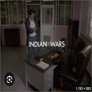 T4.E15. Indian Wars (1988)