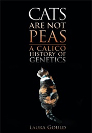 Cats Are Not Peas (Laura Gould)