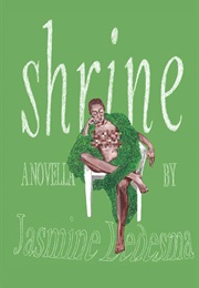 Shrine (Jasmine Ledesma)