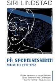 På Spøkelsessiden: Skeive Liv 1945-1952 (Siri Lindstad)