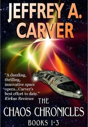 The Chaos Chronicles (Books 1‒3) (Jeffrey A. Carver)