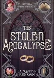 The Stolen Apocalypse (Jacquelyn Benson)