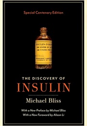 The Discovery of Insulin: Special Centenary Edition (Michael Bliss)