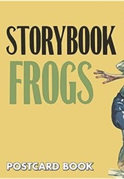 Storybook Frogs Postcard Book (The Editors of FC&A Medical Publishing)