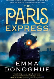 The Paris Express (Emma Donoghue)