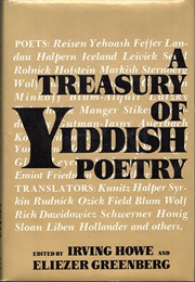 A Treasury of Yiddish Poetry (Irving Howe and Eliezer Greenberg)