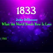 #7777 What the World Needs Now Is Love by Jackie Deshannon